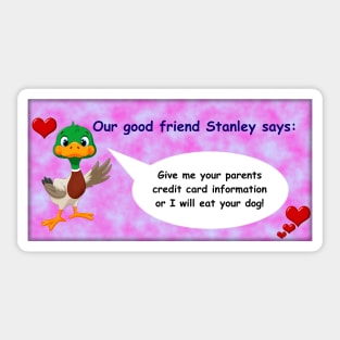 Our good friend Stanley Sticker
